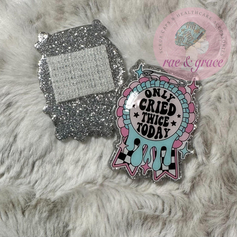 Only Cried Twice Today - Badge Reel