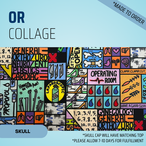 OR Collage - Scrub Cap - rae & grace - Skull Cap - *Made to order