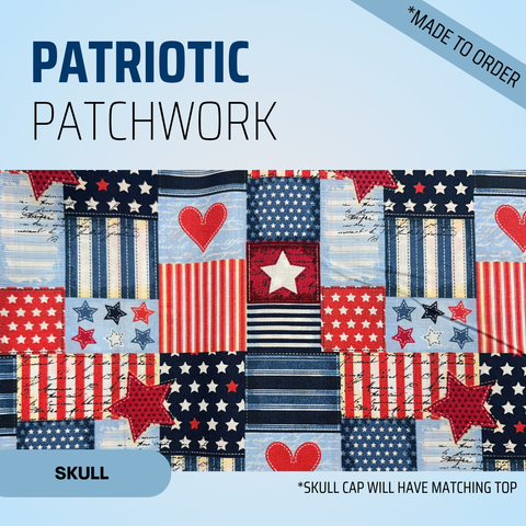 Patriotic Patchwork - Scrub Cap - rae & grace - Skull Cap - Made to order Please allow 7-10 days for fulfillment.