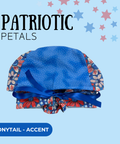 Patriotic Petals - Scrub Cap - rae & grace - Ponytail - Accent Top