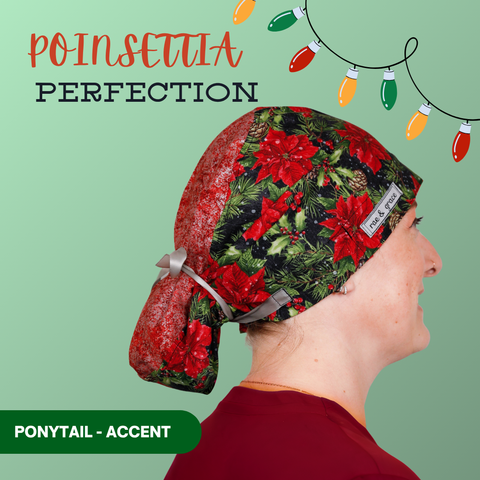 Poinsettia Perfection - Scrub Cap - rae & grace - Ponytail - Accent Top