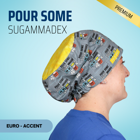 Pour Some Sugammadex On Me - Scrub Cap - rae & grace - Euro - Accent Top