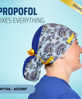 Propofol Fixes Everything - Scrub Cap - rae & grace - Ponytail - Accent Top