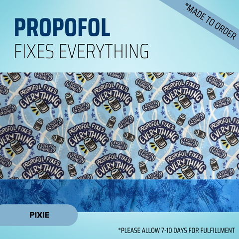 Propofol Fixes Everything - Scrub Cap - rae & grace - Pixie - *Made to order