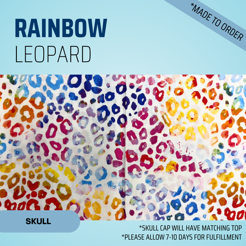Rainbow Leopard - Scrub Cap - rae & grace - Skull Cap - *Made to order