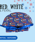 Red, White & Feral - Scrub Cap - rae & grace - Ponytail - Matching Top