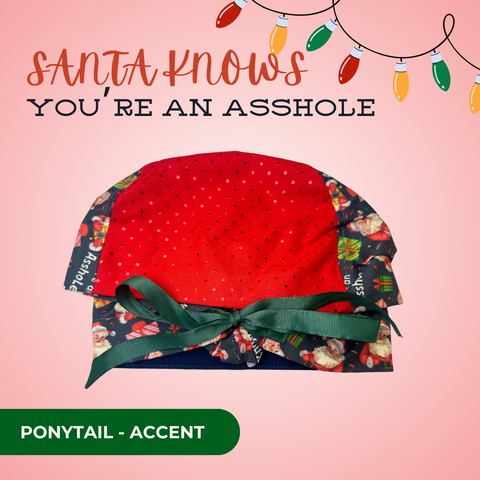 Santa Knows You're An Asshole