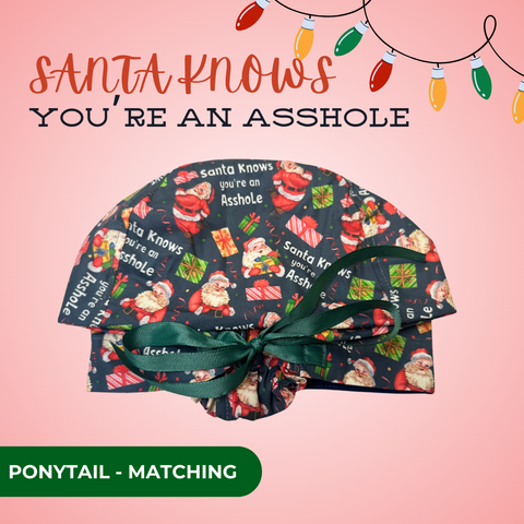 Santa Knows You're An Asshole