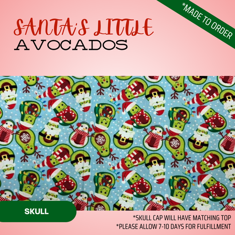 Santa’S Little Avocados - Scrub Cap - rae & grace - Skull Cap - Made to order Please allow 7-10 days for fulfillment.