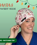 Santa’S Sweet Side  - Scrub Cap - rae & grace - Euro - Matching Top