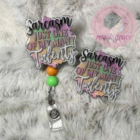 Sarcasm Just One of My Many Talents - Badge Reel