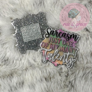Sarcasm Just One of My Many Talents - Badge Reel