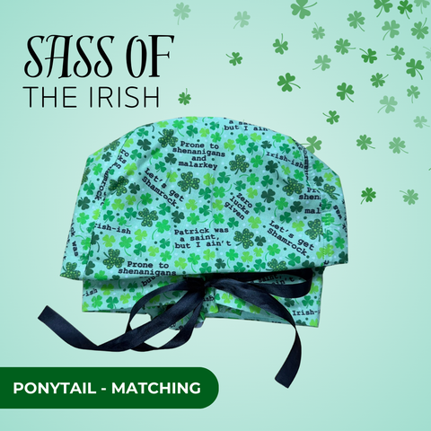Sass Of The Irish - Scrub Cap - rae & grace - Ponytail - Matching Top