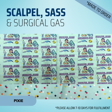 Scalpel Sass And Surgical Gas - Scrub Cap - rae & grace - Pixie - *Made to order