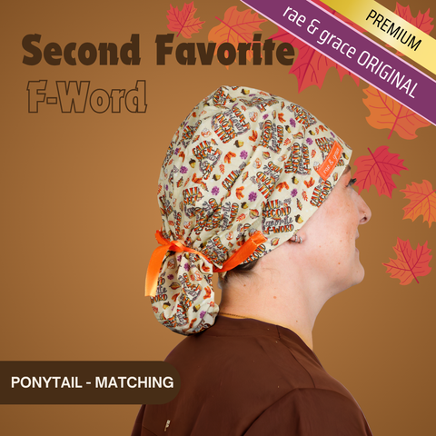 Fall Is My Second Favorite F-Word - Scrub Cap - rae & grace - Ponytail - Matching Top