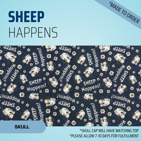 Sheep Happens - Scrub Cap - rae & grace - Skull Cap - *Made to order