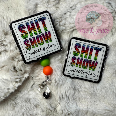 Shit Show Supervisor - Badge Reel