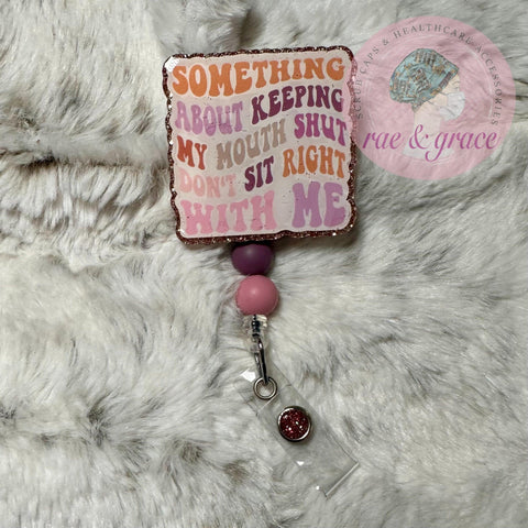 Something About Keeping My Mouth Shut... - Badge Reel