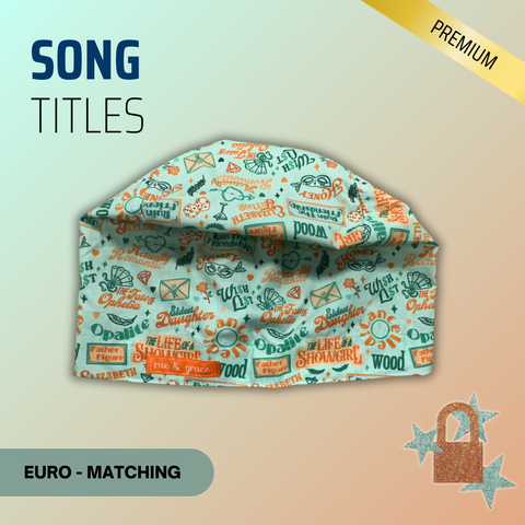Song Titles - Scrub Cap - rae & grace - Euro - Matching Top