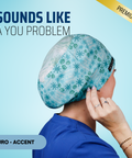 Sounds Like A You Problem - Scrub Cap - rae & grace - Euro - Accent Top