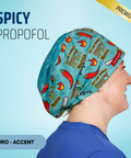 Try Our Famous Spicy Propofol - Scrub Cap - rae & grace - Euro - Accent Top