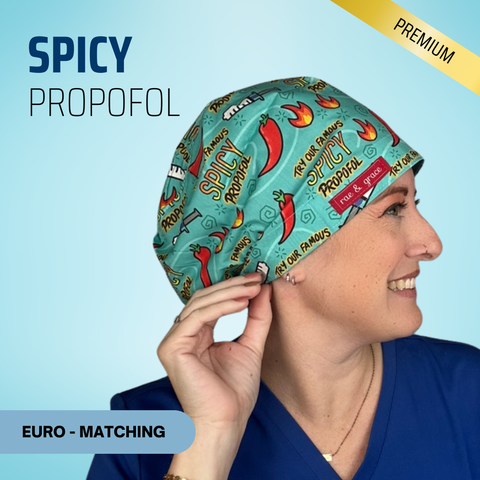 Try Our Famous Spicy Propofol - Scrub Cap - rae & grace - Euro - Matching Top