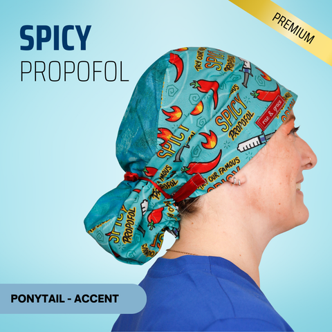 Try Our Famous Spicy Propofol - Scrub Cap - rae & grace - Ponytail - Accent Top