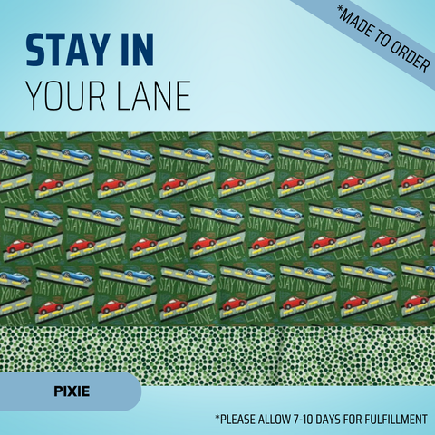 Stay In Your Lane - Scrub Cap - rae & grace - Pixie - Made to order Please allow 7-10 days for fulfillment.