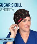 Sugar Skull Senorita - Scrub Cap - rae & grace - Euro - Matching Top