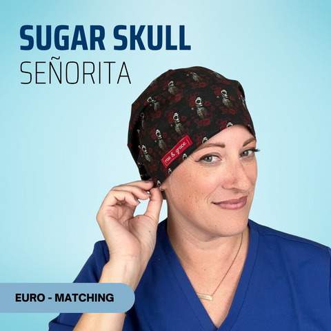 Sugar Skull Senorita - Scrub Cap - rae & grace - Euro - Matching Top