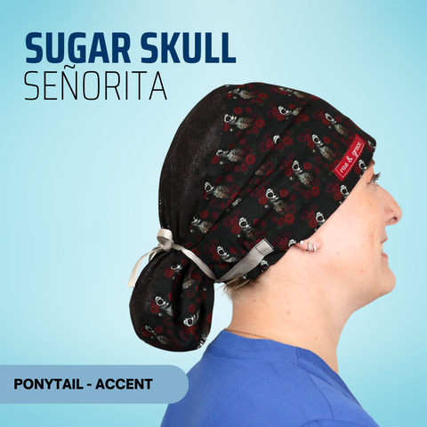 Sugar Skull Senorita - Scrub Cap - rae & grace - Ponytail - Accent Top