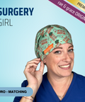 Surgery Girl - Scrub Cap - rae & grace - Euro - Matching Top