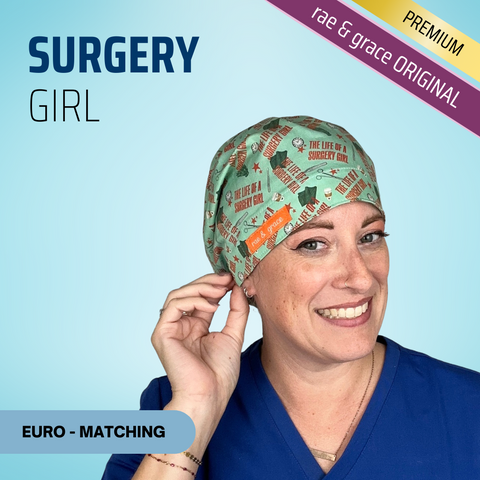 Surgery Girl - Scrub Cap - rae & grace - Euro - Matching Top