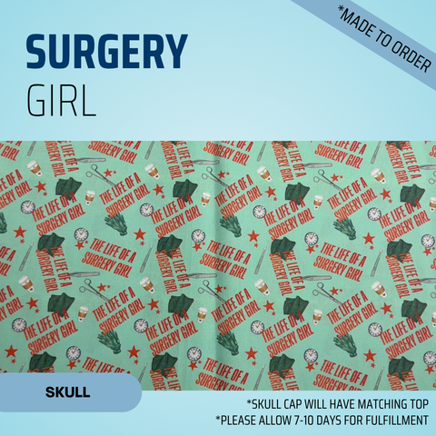 Surgery Girl - Scrub Cap - rae & grace - Skull Cap - *Made to order