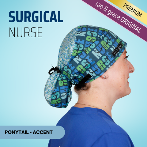 Surgical Nurse - Scrub Cap - rae & grace - Ponytail - Accent Top