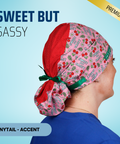 Sweet But Sassy - Scrub Cap - rae & grace - Ponytail - Accent Top
