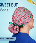 Sweet But Sassy - Scrub Cap - rae & grace - Ponytail - Matching Top