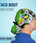 Taco-Bout Awesome - Scrub Cap - rae & grace - Ponytail - Accent Top