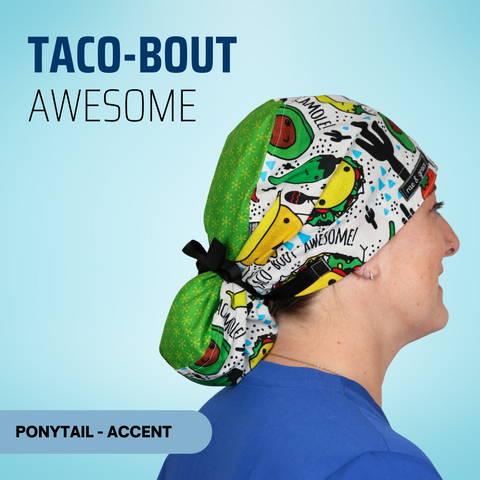 Taco-Bout Awesome - Scrub Cap - rae & grace - Ponytail - Accent Top