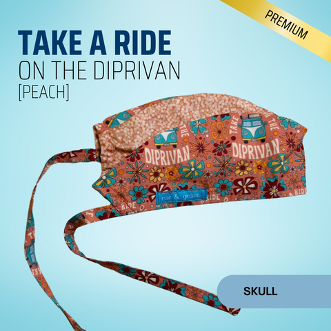 Take A Ride On The Diprivan (Peach)