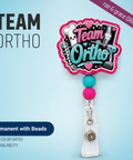 Team Ortho - Badge Reel - rae & grace - Permanent/Beads
