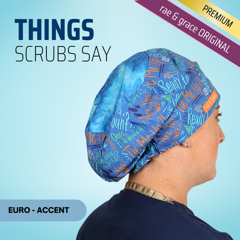 Things Scrubs Say - rae & grace