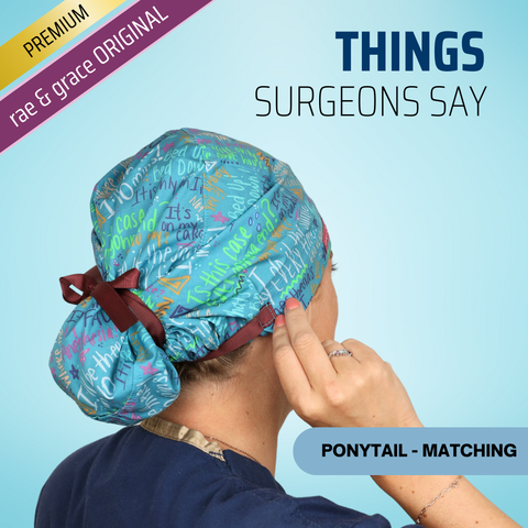 Things Surgeons Say