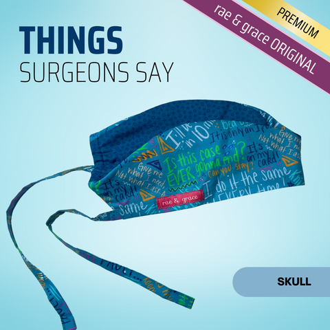 Things Surgeons Say