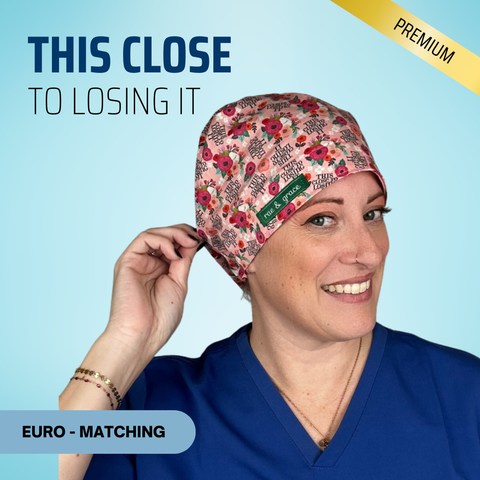 This Close To Losing It - Scrub Cap - rae & grace - Euro - Matching Top