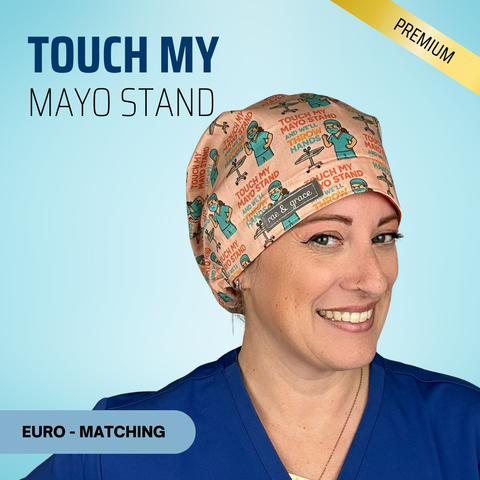 Touch My Mayo Stand - Scrub Cap - rae & grace - Euro - Matching Top