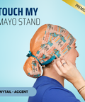 Touch My Mayo Stand - Scrub Cap - rae & grace - Ponytail - Accent Top