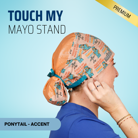 Touch My Mayo Stand - Scrub Cap - rae & grace - Ponytail - Accent Top