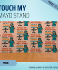 Touch My Mayo Stand - Scrub Cap - rae & grace - Pixie - Made to order Please allow 7-10 days for fulfillment.