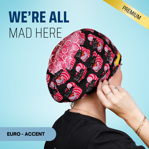 We're All Mad Here - Scrub Cap - rae & grace - Euro - Accent Top